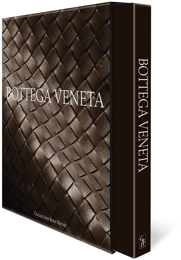 Bottega Veneta: Das erste und offizielle Bottega Veneta-Buch Film, Art & Culture