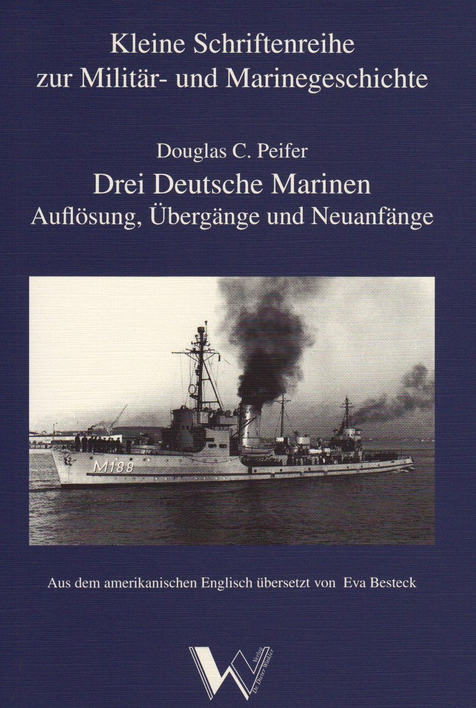 Drei Deutsche Marinen. Auflösung, Übergänge und Neuanfänge German history