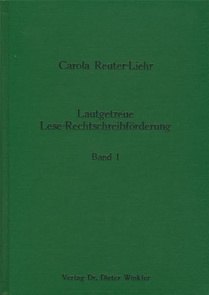 Lautgetreue Lese-Rechtschreibförderung / Band 1: Eine Einführung in das Training der phonemischen Strategie auf der Basis des rhythmischen ... des Übergangs zur morphemischen Strategie Learning & Reference