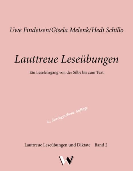 Lauttreue Leseübungen: Ein Leselehrgang von der Silbe bis zum Text. Zeichnungen: Flita Findeisen. Lauttreue Leseübungen und Diktate Band 2 Study Guides
