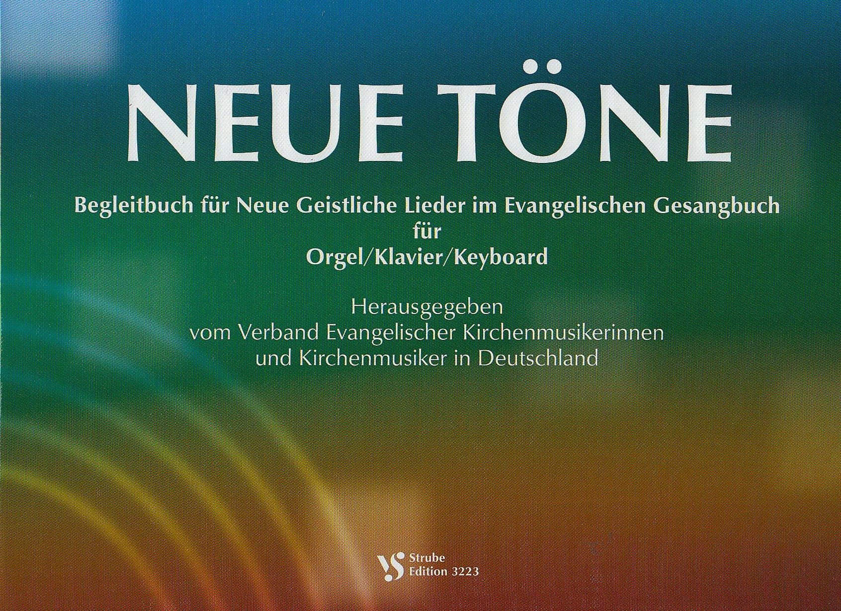Neue Töne: Begleitbuch für Neue Geistliche Lieder im Evangelischen Gesangbuch für Orgel /Klavier /Keyboard Arts & Music