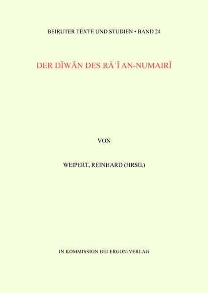 Der Diwan des Ra'i an-Numairi: Arab. (Beiruter Texte und Studien - BTS, Band 24) Religion & Esotericism