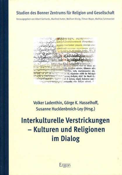 Interkulturelle Verstrickungen - Kulturen und Religionen im Dialog (Studien des Bonner Zentrums für Religion und Gesellschaft, Band 2) Religion & Esotericism