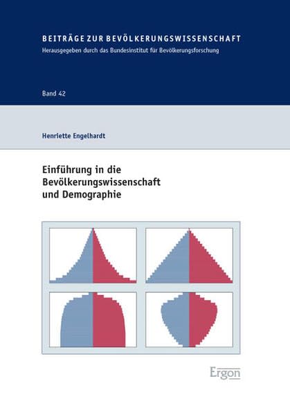 Einführung in die Bevölkerungswissenschaft und Demographie (Beiträge zur Bevölkerungswissenschaft) Law
