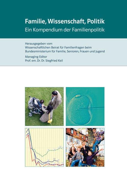Familie, Wissenschaft, Politik: Ein Kompendium der Familienpolitik Law