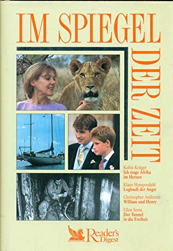 Ich trage Afrika im Herzen / Logbuch der Angst / William und Henry / Der Tunnel in die Freiheit (Im Spiegel der Zeit) Books