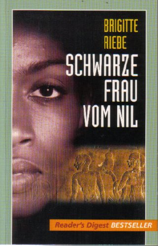 Schwarze Frau vom Nil. (Gekürzte Fassung) (Reader`s Digest Bestseller) Historical Fiction