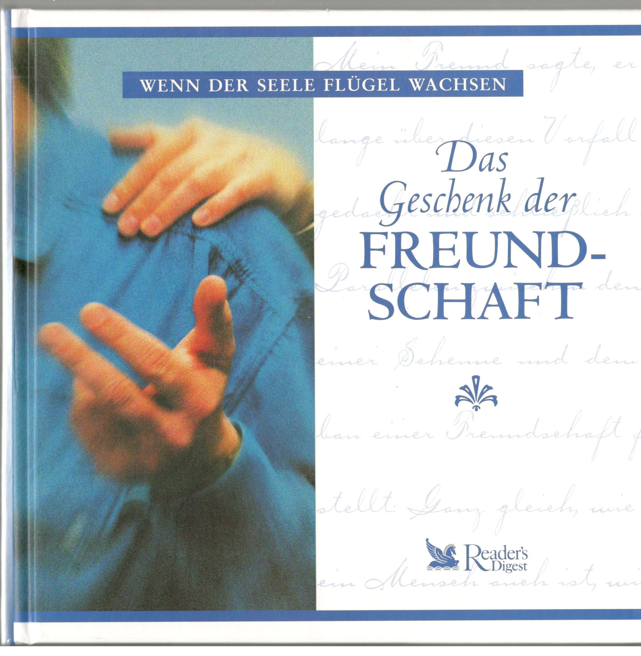 Wenn der Seele Flügel wachsen - Das Geschenk der Freundschaft Books
