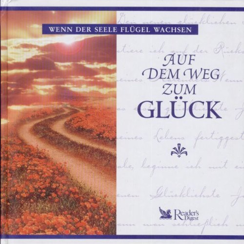 Wenn der Seele Flügel wachsen - Auf dem Weg zum Glück Books