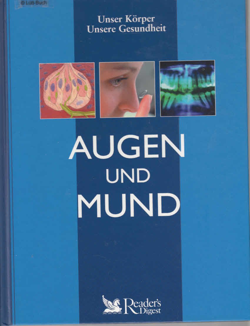 Augen und Mund (Unser Körper - Unsere Gesundheit) Books