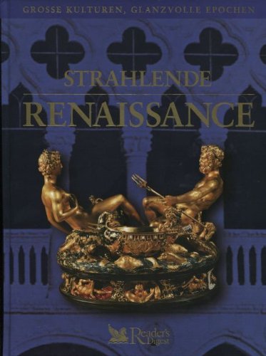 Strahlende Renaissance (Grosse Kulturen, Glanzvolle Epochen) Film, Art & Culture