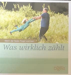 Wenn der Seele Flügel wachsen - Was wirklich zählt Books