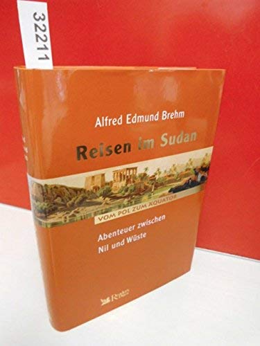 Reisen im Sudan : Abenteuer zwischen Nil und Wüste. Books