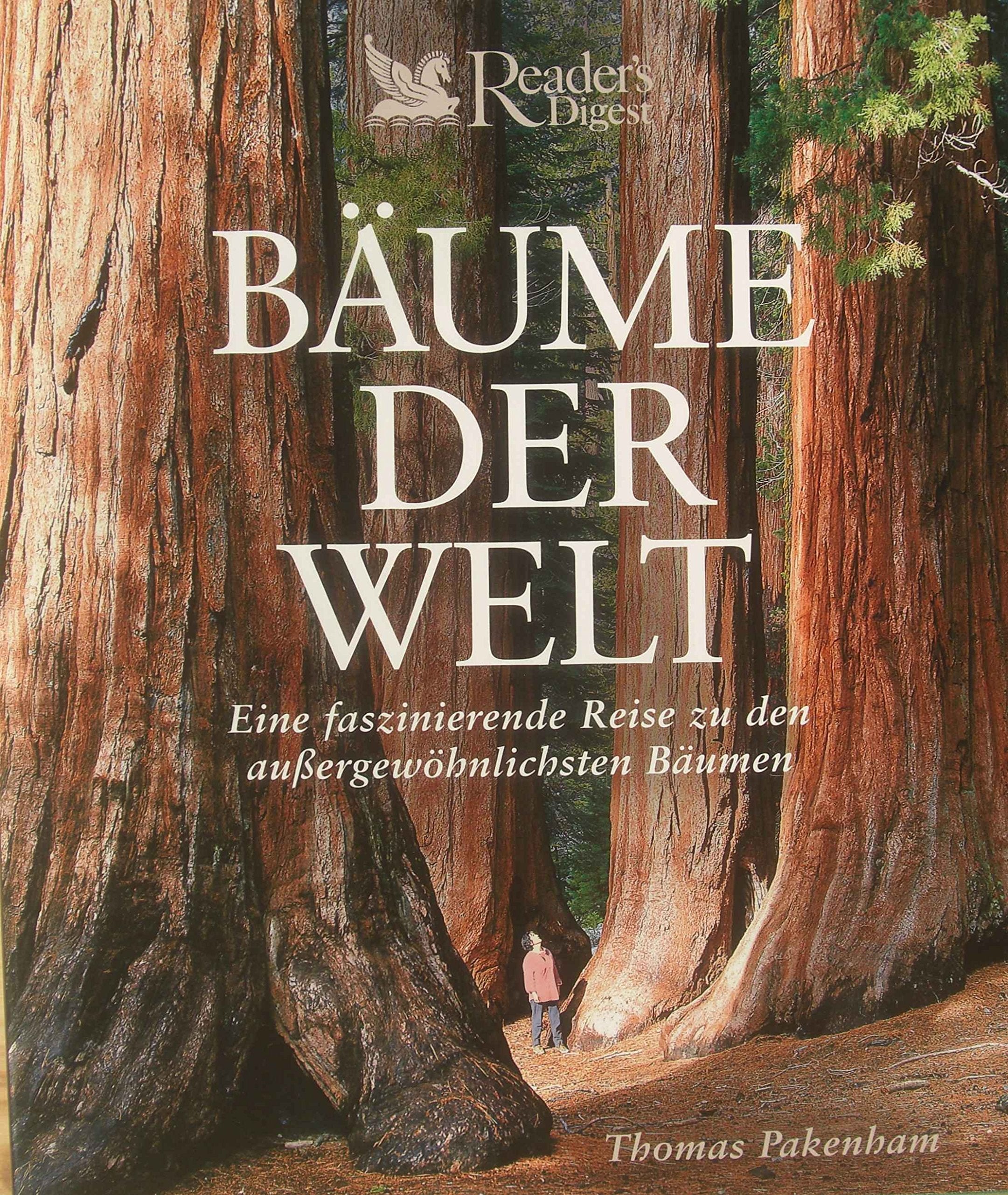 Bäume der Welt: Eine faszinierende Reise zu den aussergewöhnlichsten Bäumen Books