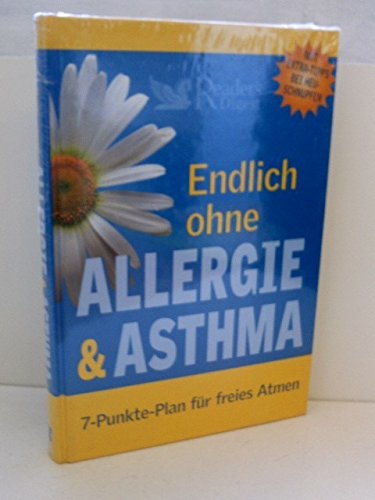 Endlich ohne Allergie & Asthma: 7-Punkte-Plan für freies Atmen Medicine