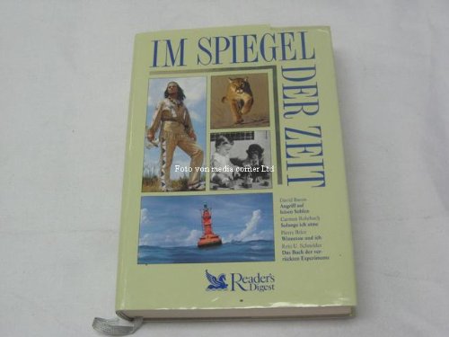 Angriff auf leisen Sohlen / Solange ich atme / Winnetou und ich / Das Buch der verrückten Experimente (Im Spiegel der Zeit) Books