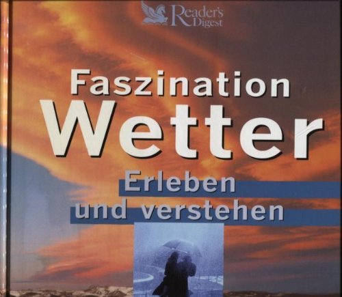 Faszination Wetter: Erleben und verstehen Living & Furnishing