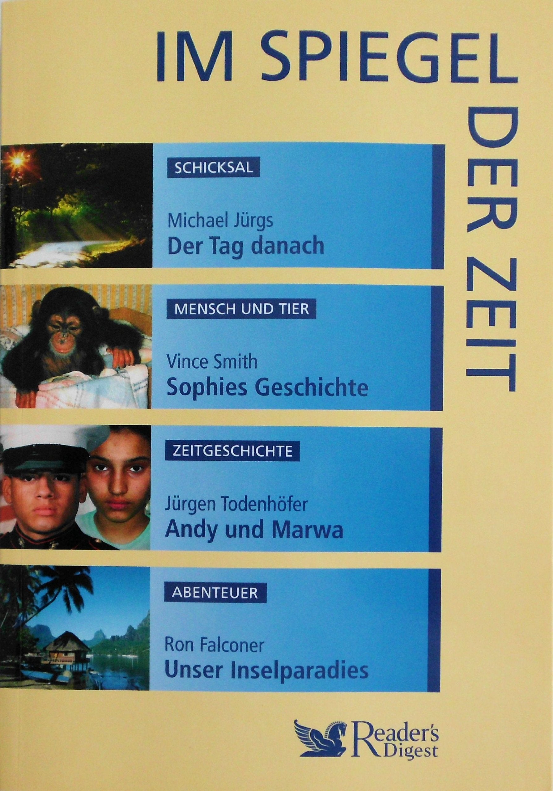 Im Spiegel der Zeit: Der Tag danach / Sophies Geschichte / Andy und Marwa / Unser Inselparadies Books