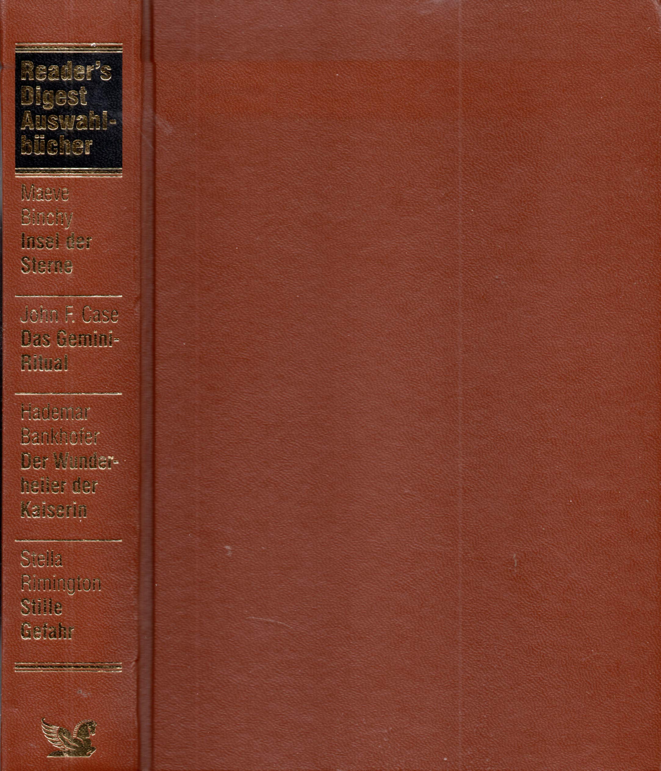 Reader's Digest Auswahlbücher: Insel der Sterne / Das Geminiritual / Der Wunderheiler der Kaiserin / Stille Gefahr Books