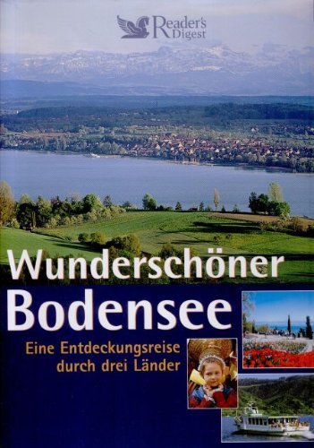 Wunderschöner Bodensee: Eine Entdeckungsreise durch drei Länder Books