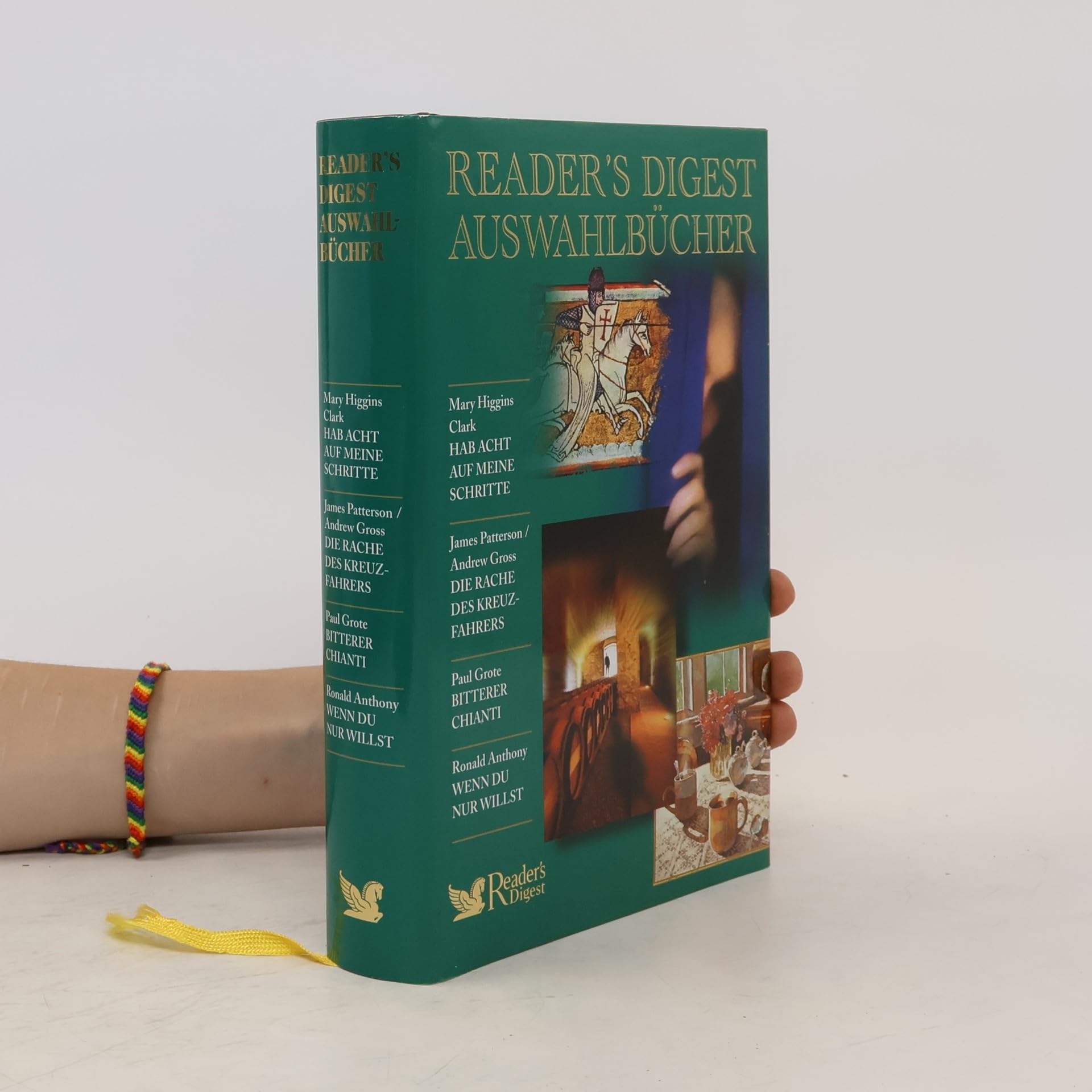 Reader´s Digest Auswahlbücher: Hab acht auf meine Schritte / Die Rache des Kreuzfahrers / Bitterer Chianti / Wenn du nur willst Crime & Thrillers