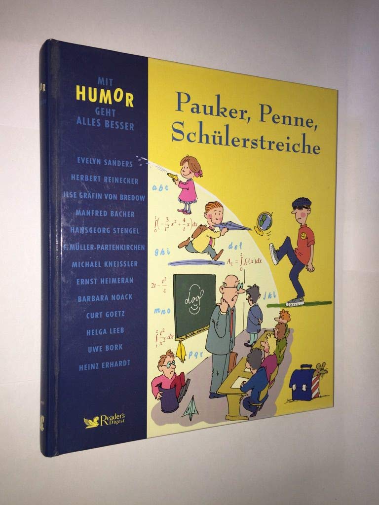 Mit Humor geht alles besser - Pauker, Penne, Schülerstreiche, Contemporary literature