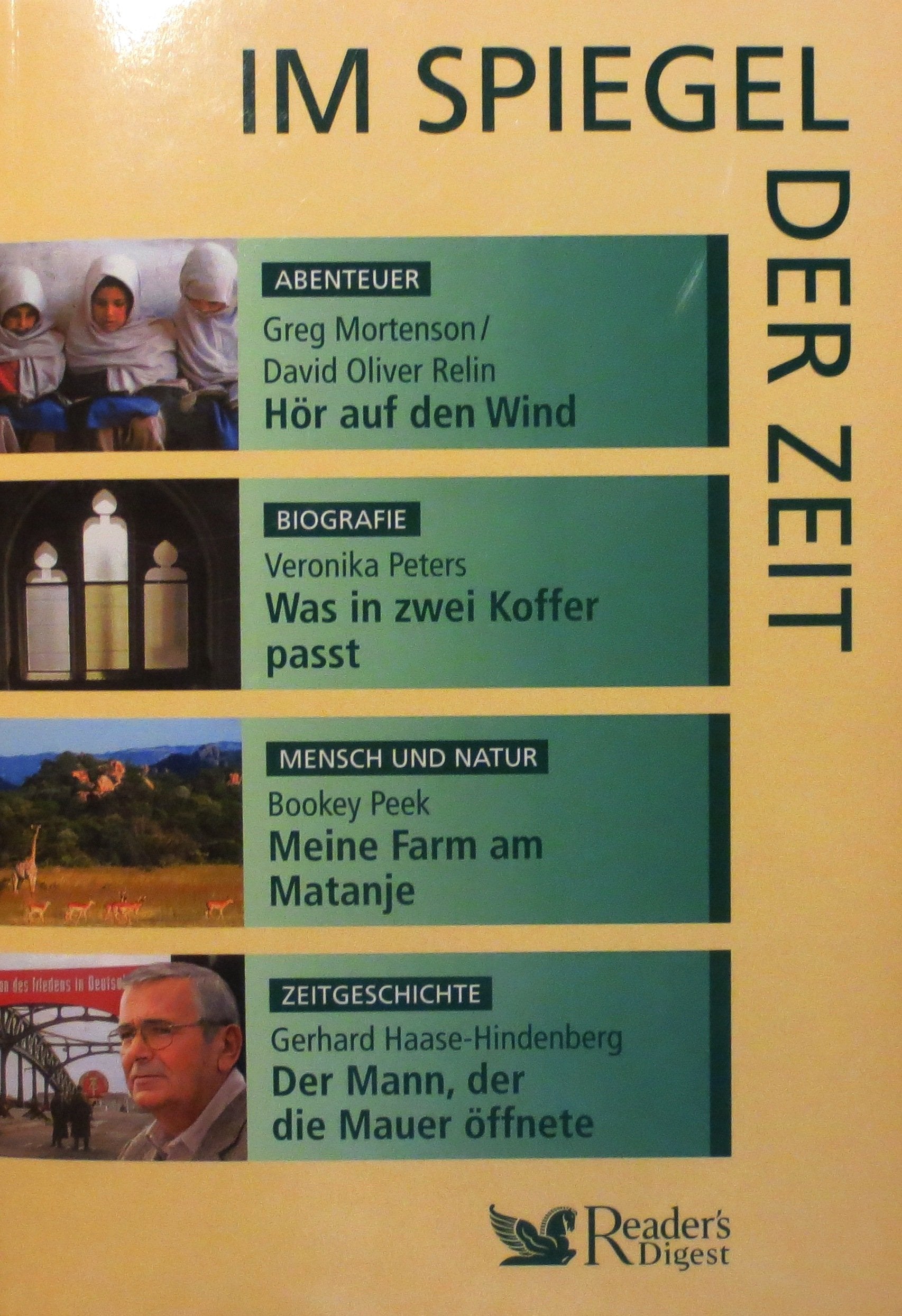 Im Spiegel der Zeit: Hör auf den Wind / Was in zwei Koffer passt / Meine Farm am Matanje / Der Mann, der die Mauer öffnete Books