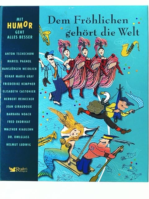 Mit Humor geht alles besser - Dem Fröhlichen gehört die Welt Books
