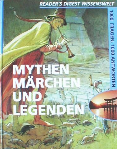 1000 Fragen 1000 Antworten - Mythen Märchen und Legenden (Reader's Digest Wissenswelt) Books