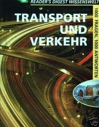 1000 Fragen, 1000 Antworten Transport und Verkehr (Reader's Digest Wissenswelt) Books