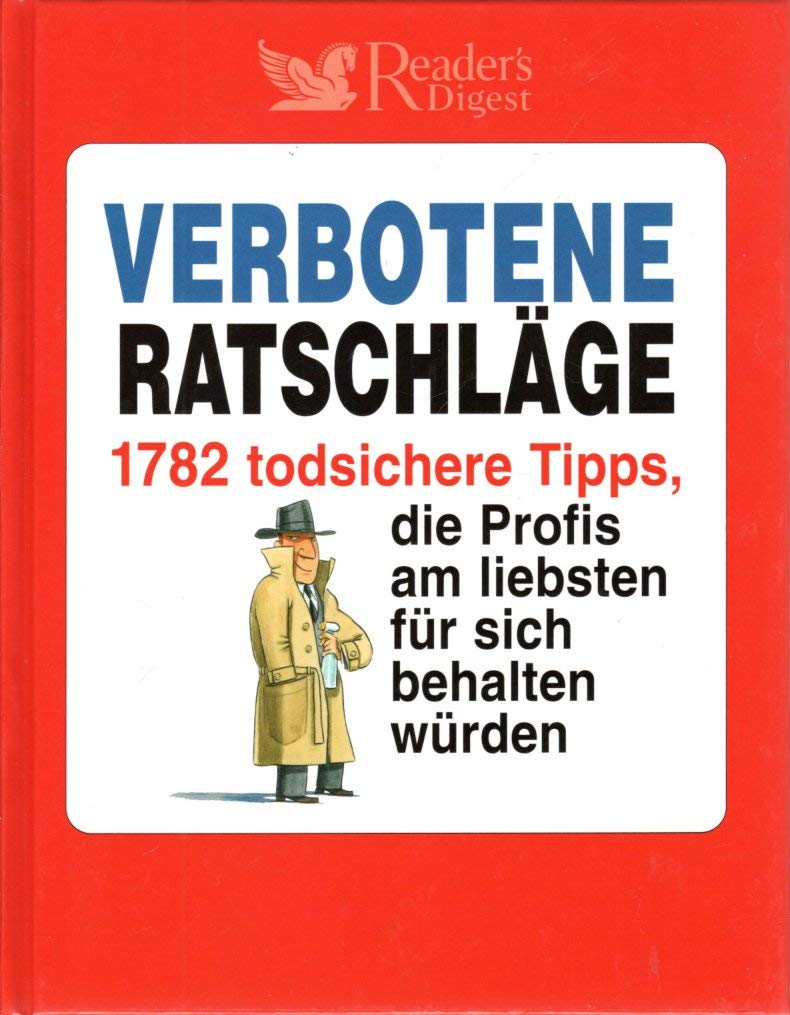 Verbotene Ratschläge: 1782 todsichere Tipps, die Profis am liebsten für sich behalten würden Sheet Music