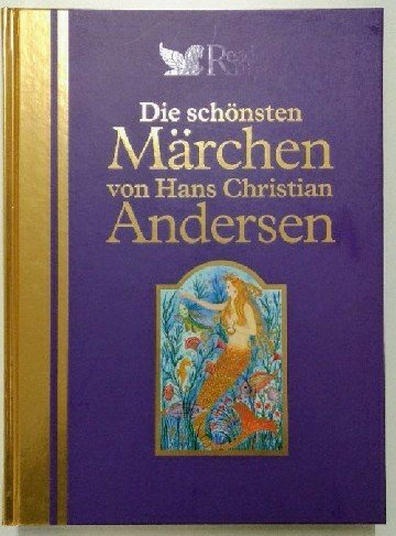 Die schönsten Märchen von Hans Christian Andersen Fairy Tales & Legends
