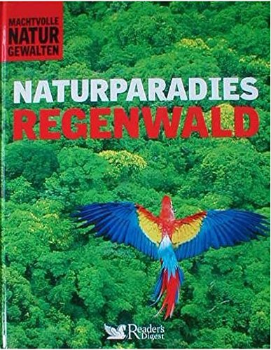 Naturparadies Regenwald (Machtvolle Naturgewalten) Books