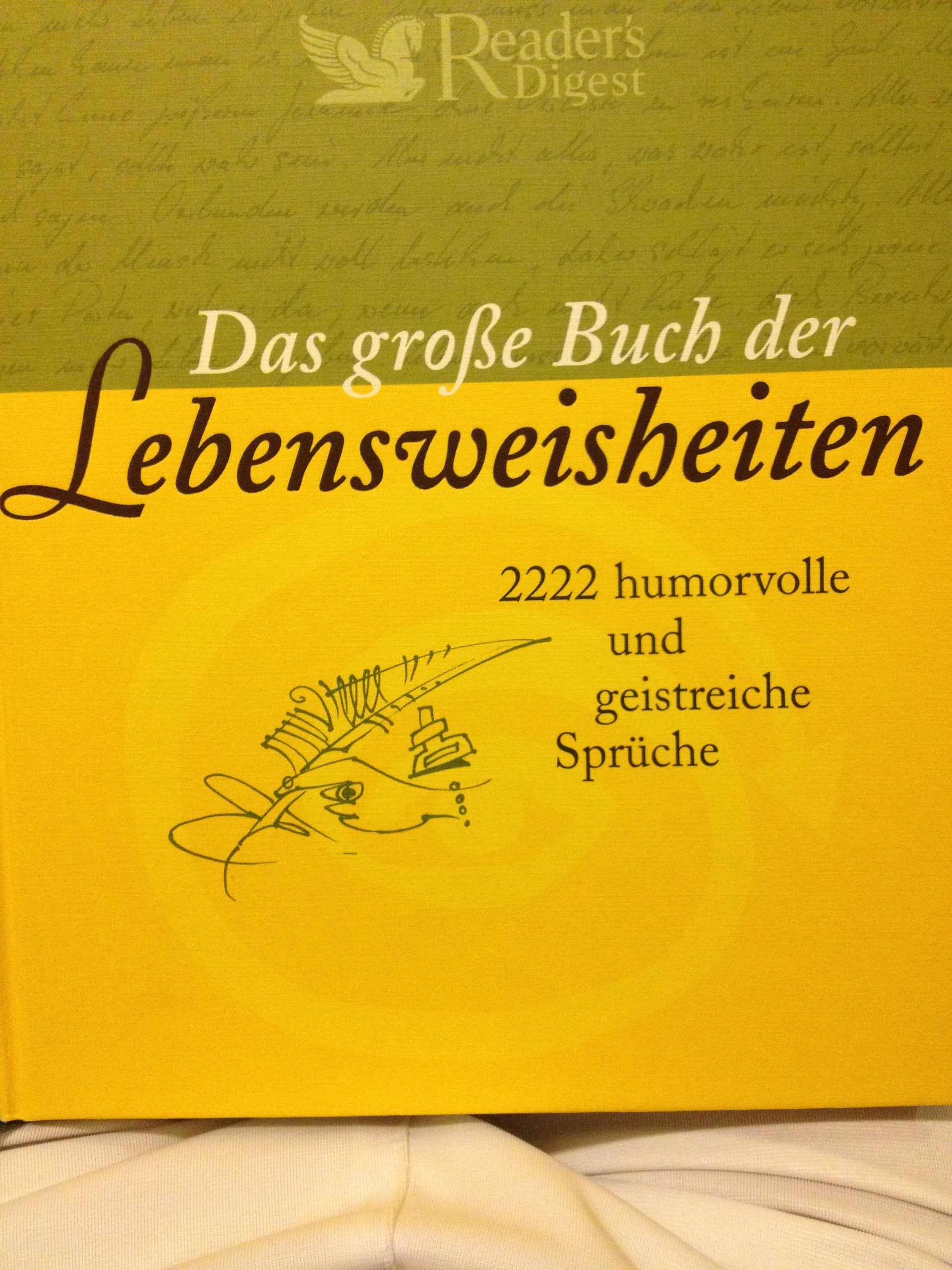 Das große Buch der Lebensweisheiten: 2222 humorvolle und geistreiche Sprüche Contemporary literature