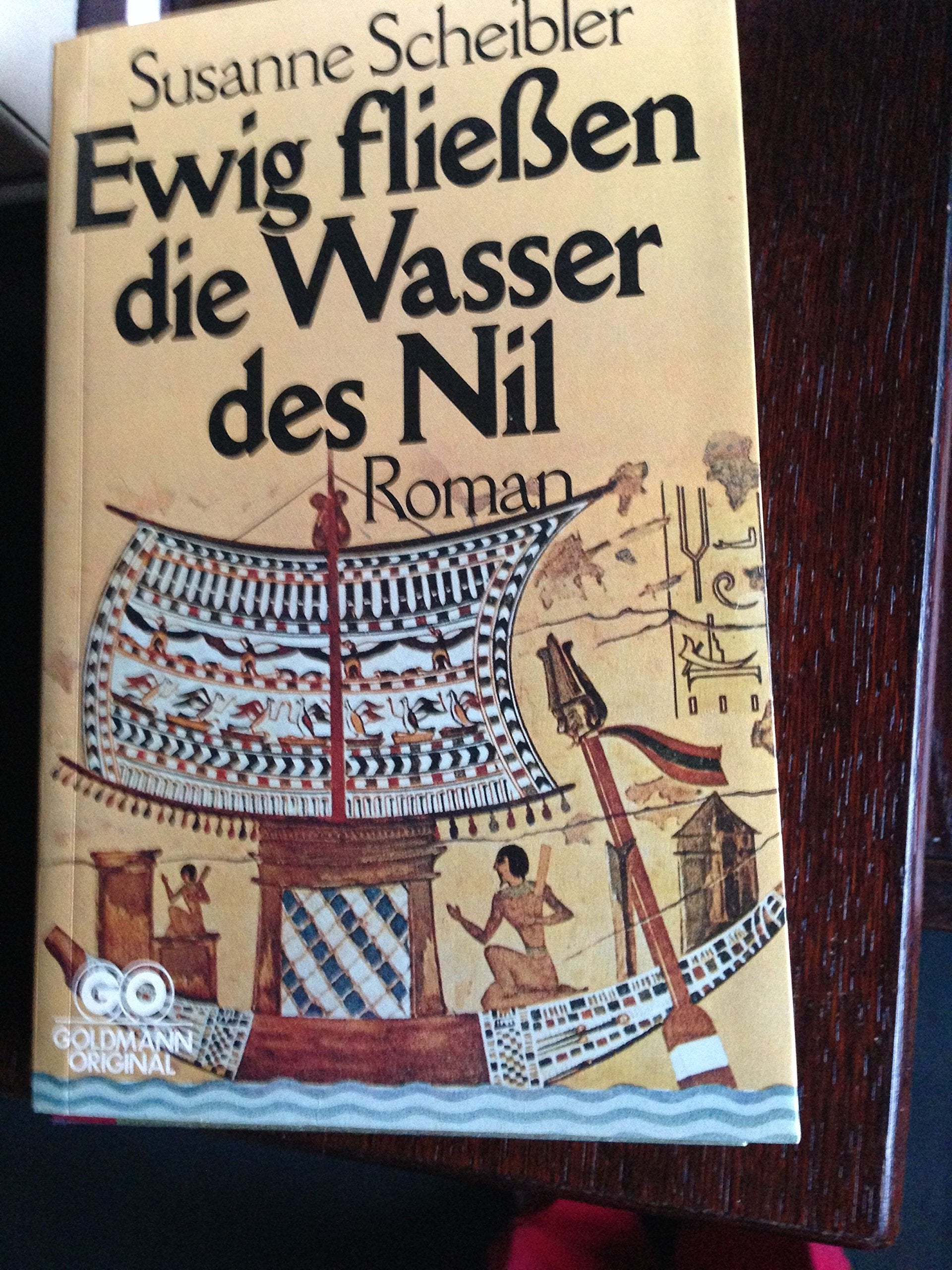 Ewig fließen die Wasser des Nil : Roman. Books