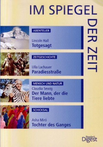 Totgesagt/ParadiesstraÃŸe/Der Mann, der die Tiere liebte/Tochter des Ganges Books
