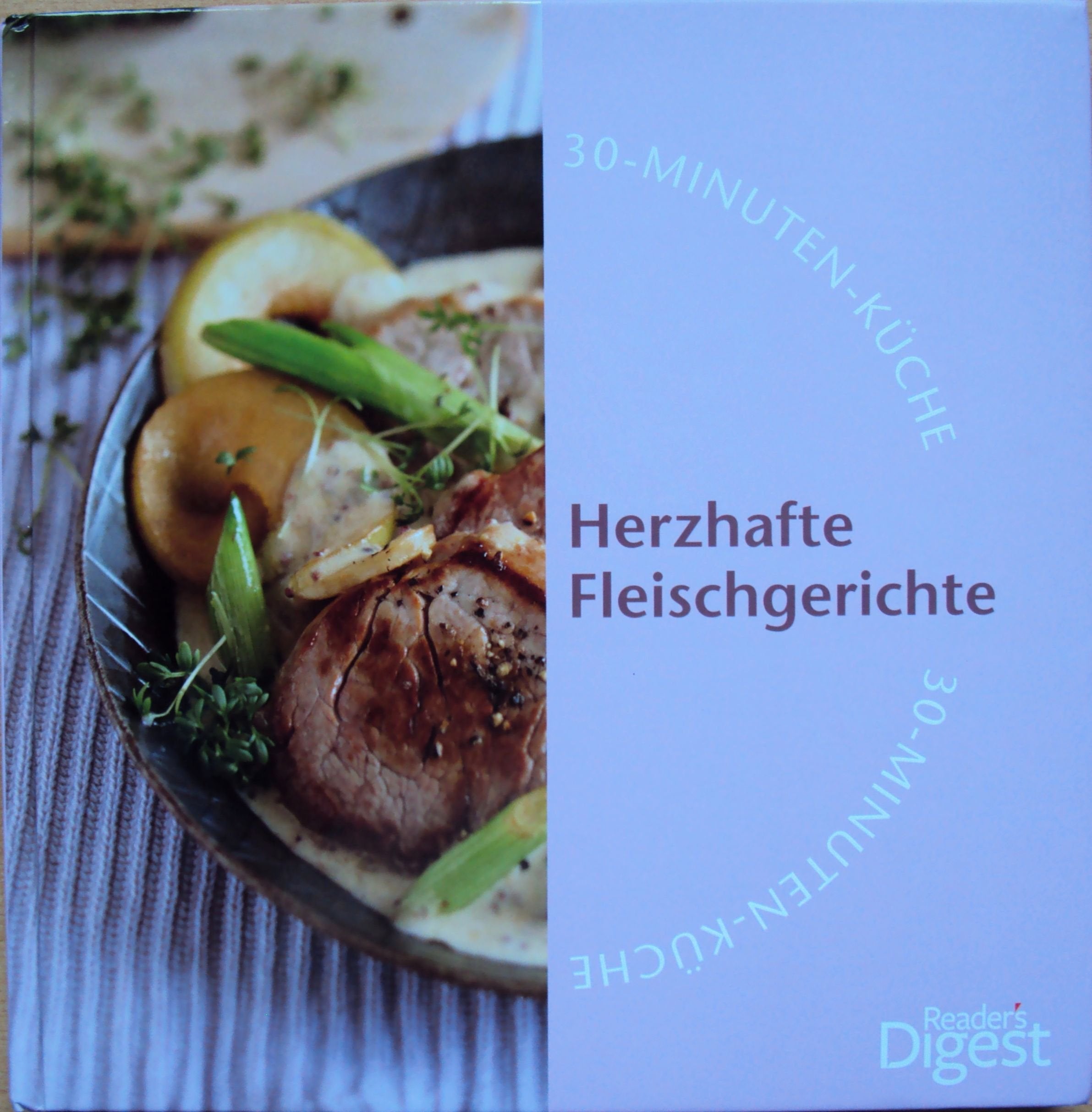 Herzhafte Fleischgerichte (30-Minuten-Küche) Books