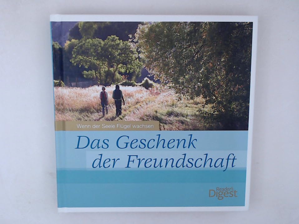 Wenn der Seele Flügel wachsen - Das Geschenk der Freundschaft Books