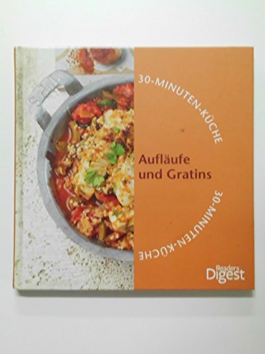Aufläufe und Gratins (30-Minuten-Küche) Books