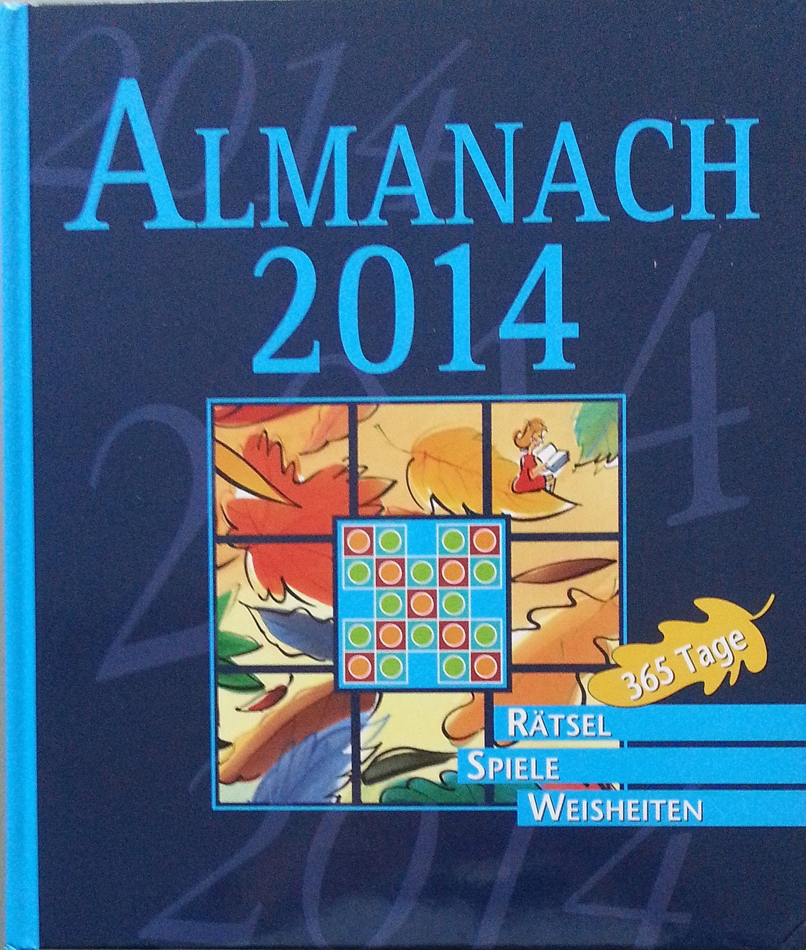 Almanach 2014: 365 Tage - Rätsel, Spiele, Weisheiten Non-fiction