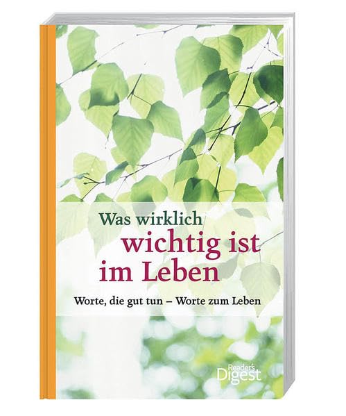 Was wirklich wichtig ist im Leben: Worte, die gut tun - Worte zum Leben Psychology