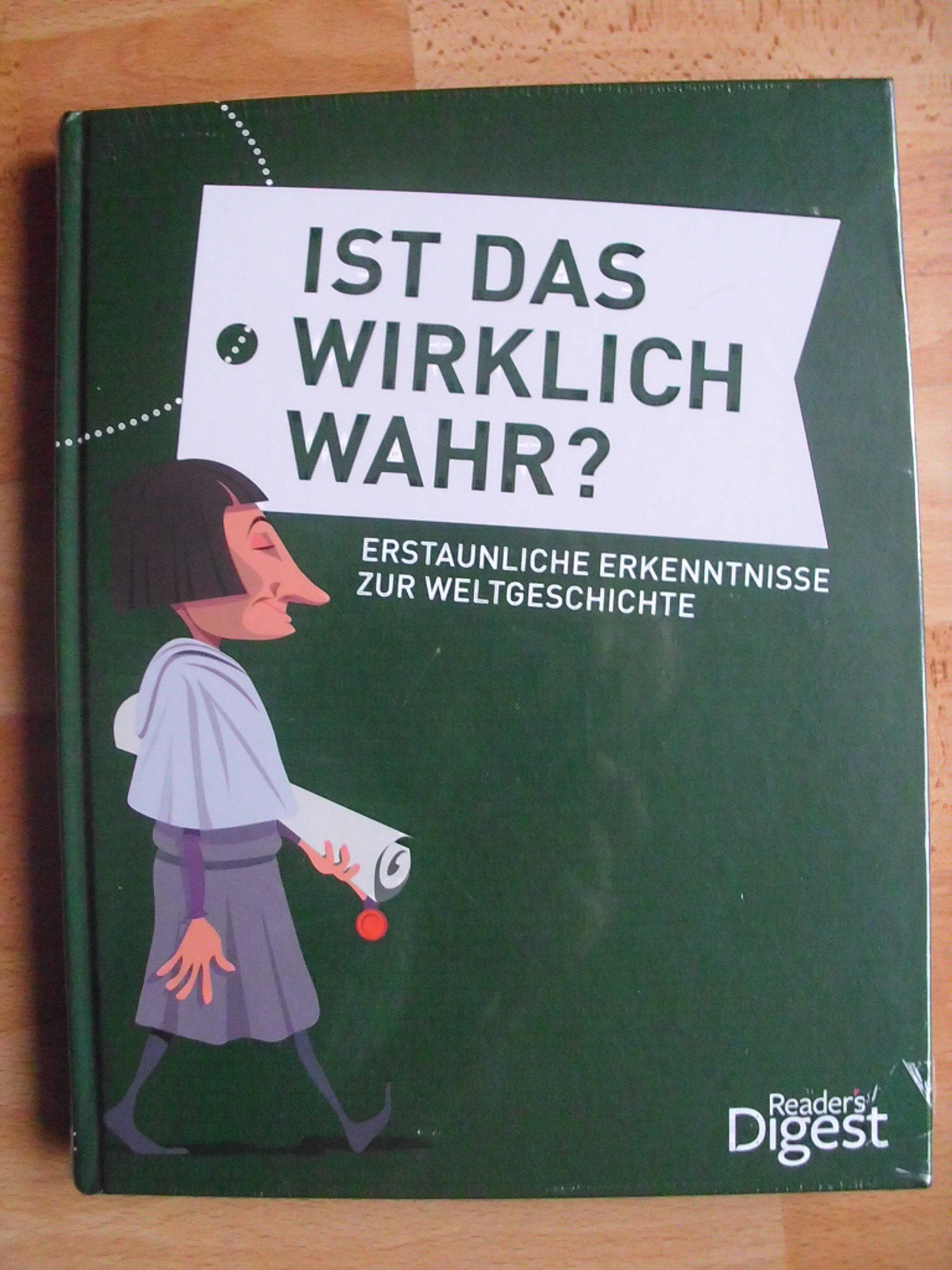 Ist das wirklich wahr?: Erstaunliche Erkenntnisse zur Weltgeschichte Politics & History