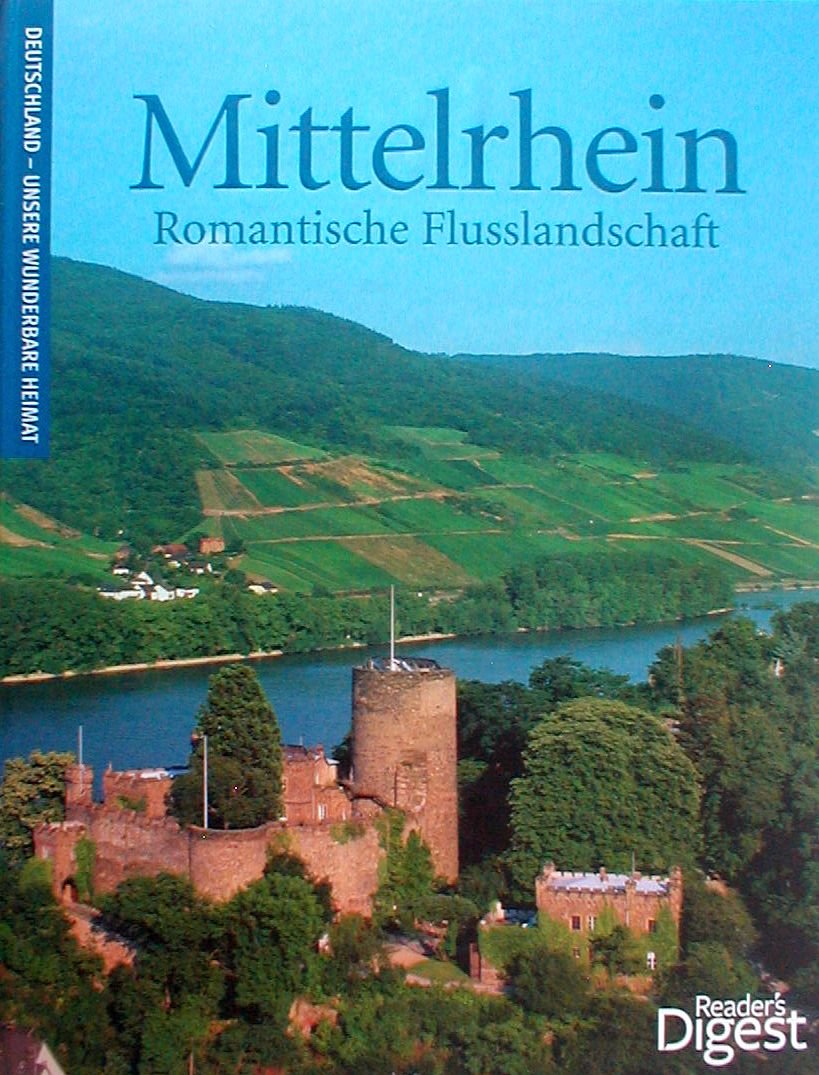 Deutschland - unsere wunderbare Heimat: Mittelrhein. Romantische Flusslandschaft Books