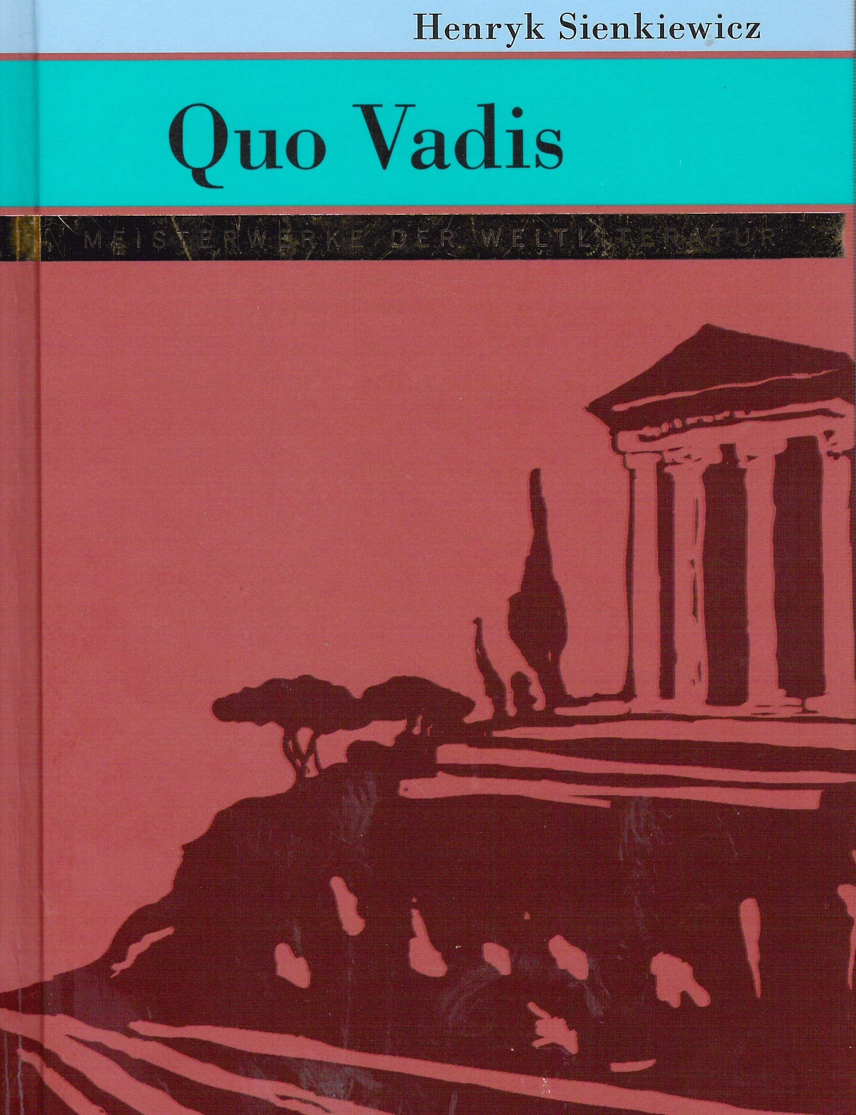Quo Vadis ( Meisterwerke der Weltliteratur) Books