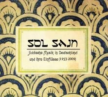 Sol Sajn - Jiddische Musik in Deutschland und ihre Einflüsse (1953-2009), Teil 1 Arts & Music