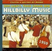 Dim Lights,Thick Smoke And Hillbilly Music 1959 Arts & Music