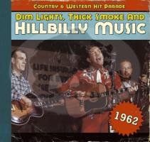 Verschiedene - Dim Lights, Thick Smoke And Hillbilly Music, Country And Western Hit Parade 1962 Books