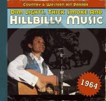 Verschiedene - Dim Lights, Thick Smoke And Hillbilly Music, Country And Western Hit Parade 1964 Books
