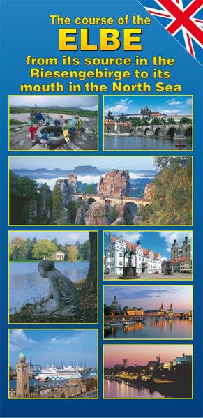 The Course of the Elbe: From its source in the Riesengebirge to the North Sea Leisure, Home & Garden