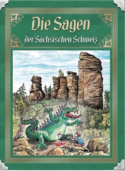 Die Sagen der sächsischen Schweiz Fairy Tales & Legends